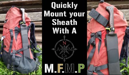 North Arm Machete Co mount your sheath to a backpack with a MFMP